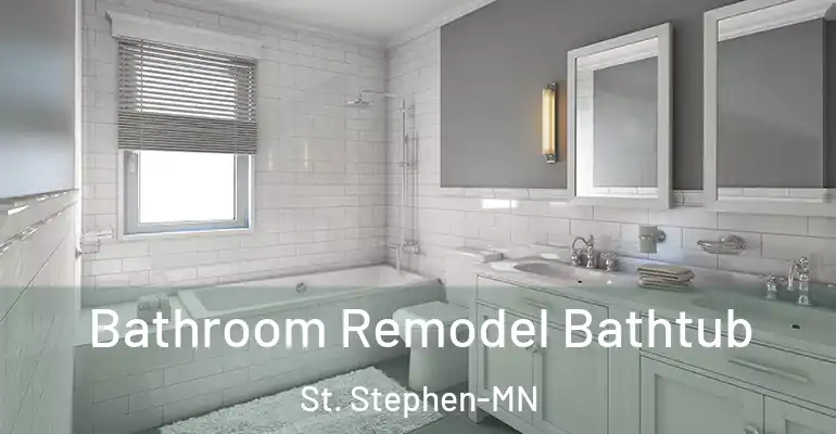inner Bathroom imggen Bathroom Remodel Bathtub St. Stephen-MN