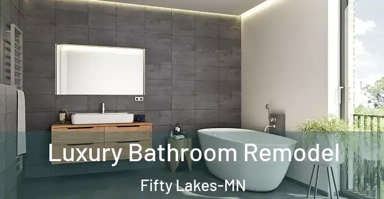inner Bathroom imggen Luxury Bathroom Remodel Fifty Lakes-MN