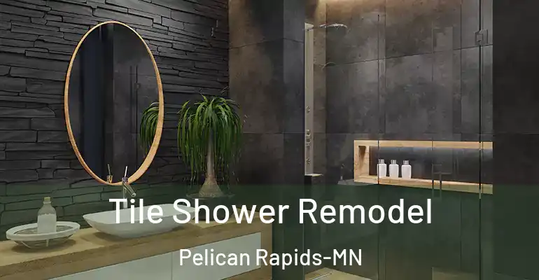 inner Bathroom imggen Tile Shower Remodel Pelican Rapids-MN
